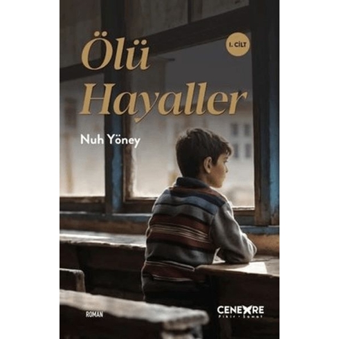 Ölü Hayaller 1. Cilt Nuh Yöney