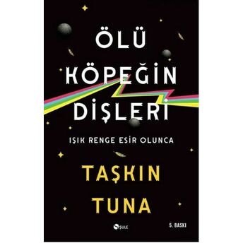 Ölü Köpeğin Dişleri Taşkın Tuna