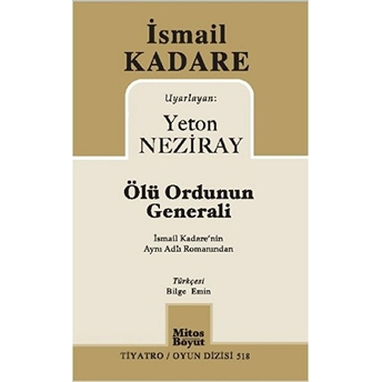 Ölü Ordunun Generali Ismail Kadare