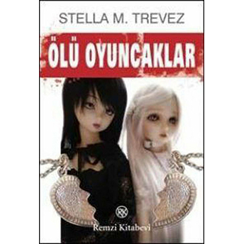 Ölü Oyuncaklar Stella M. Trevez