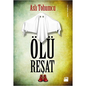 Ölü Reşat Aslı Tohumcu