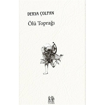 Ölü Toprağı Derya Çolpan