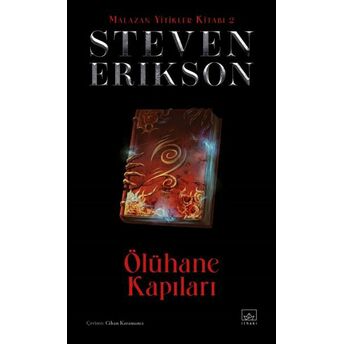 Ölühane Kapıları - Malazan Yitikler Kitabı 2 (Ciltli) Steven Erikson