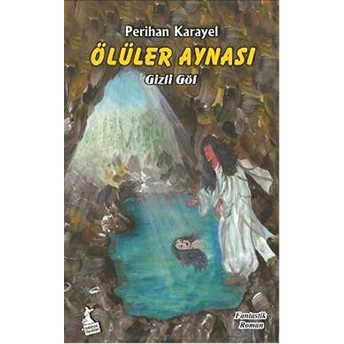 Ölüler Aynası Perihan Karayel