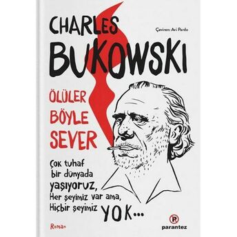 Ölüler Böyle Sever Charles Bukowski