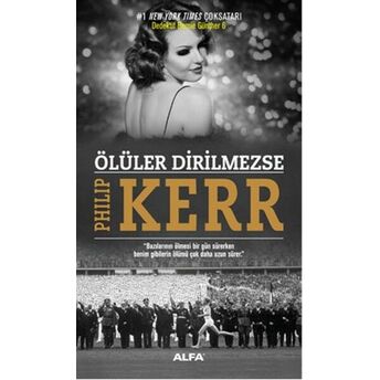 Ölüler Dirilmezse Philip Kerr