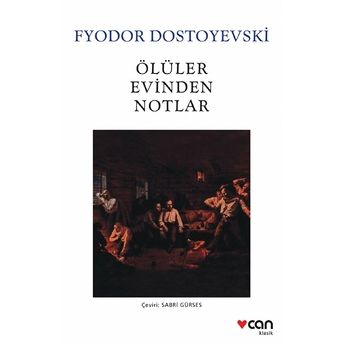 Ölüler Evinden Notlar (Beyaz Kapak) Fyodor Mihailoviç Dostoyevski