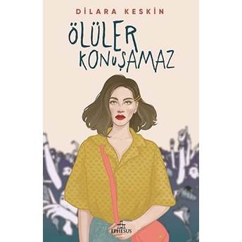 Ölüler Konuşamaz - Ciltsiz Dilara Keskin