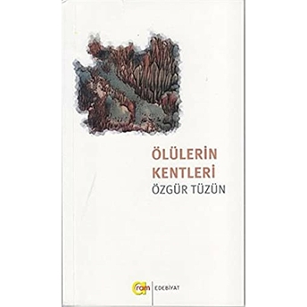 Ölülerin Kentleri Özgür Tüzün