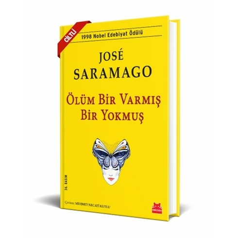 Ölüm Bir Varmış Bir Yokmuş - Ciltli José Saramago