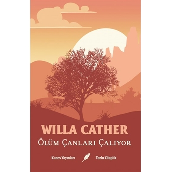 Ölüm Çanları Çalıyor Willa Cather