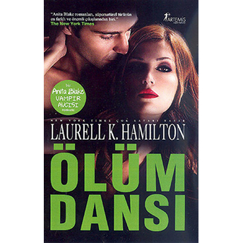 Ölüm Dansı Bir Anita Blake Vampir Avcısı Romanı Laurell K. Hamilton