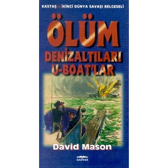 Ölüm Denizaltıları U-Boat'lar