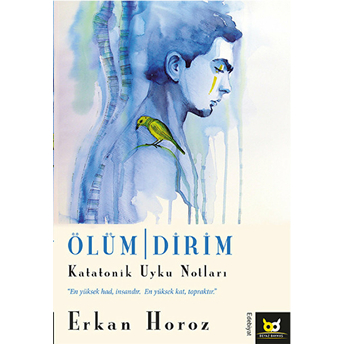 Ölüm Dirim-Erkan Horoz