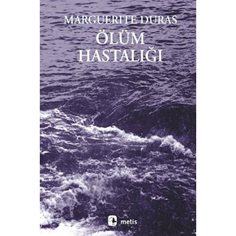 Ölüm Hastalığı Marguerite Duras