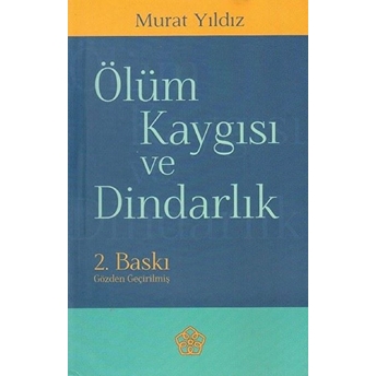 Ölüm Kaygısı Ve Dindarlık