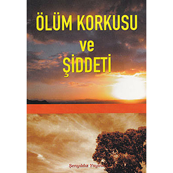 Ölüm Korkusu Ve Şiddeti