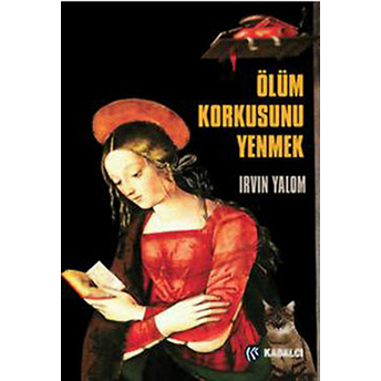 Ölüm Korkusunu Yenmek Irvin D. Yalom