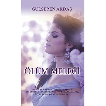 Ölüm Meleği Gülseren Akdaş