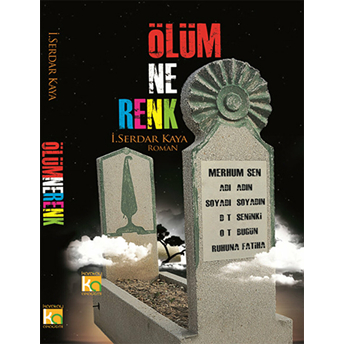 Ölüm Ne Renk I. Serdar Kaya