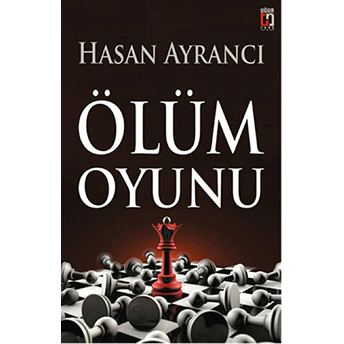 Ölüm Oyunu Hasan Ayrancı