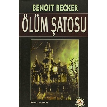 Ölüm Şatosu Benoit Becker