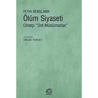 Ölüm Siyaseti Fethi Benslama