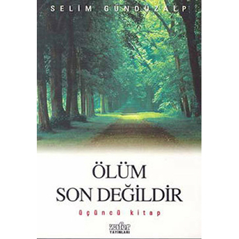 Ölüm Son Değildir Üçüncü Kitap