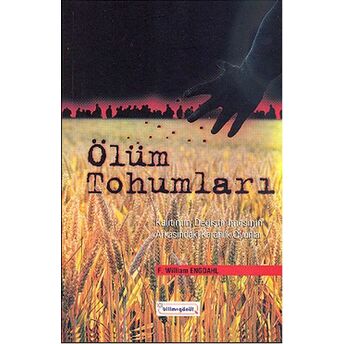 Ölüm Tohumları F. William Engdahl