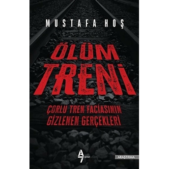 Ölüm Treni Mustafa Hoş