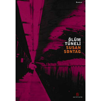 Ölüm Tüneli Susan Sontag