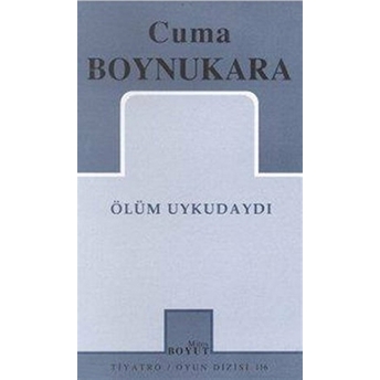 Ölüm Uykudaydı Cuma Boynukara