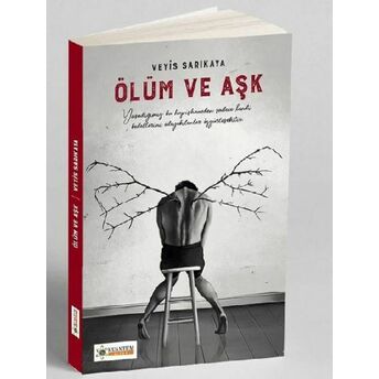 Ölüm Ve Aşk Veyis Sarıkaya