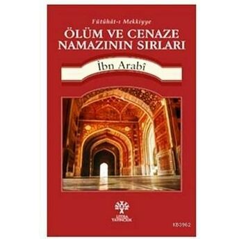 Ölüm Ve Cenaze Namazının Sırları Muhyiddin Ibn Arabi