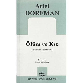 Ölüm Ve Kız Ariel Dorfman