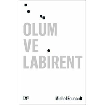 Ölüm Ve Labirent Michel Foucault