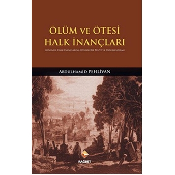 Ölüm Ve Ötesi Halk Inançları Abdulhamid Pehlivan