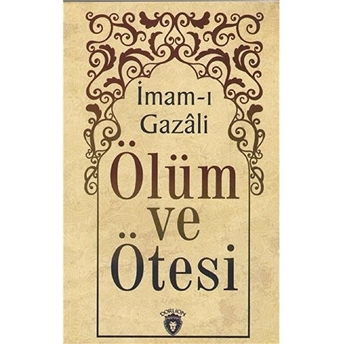 Ölüm Ve Ötesi Imam-I Gazali