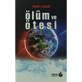 Ölüm Ve Ötesi Imam-I Gazali