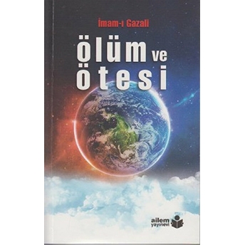 Ölüm Ve Ötesi Imam-I Gazali