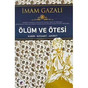 Ölüm Ve Ötesi - Kabir-Kıyamet-Ahiret Imam-I Gazali