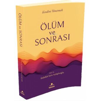 Ölüm Ve Sonrasi A. Saim Açıkgözoğlu