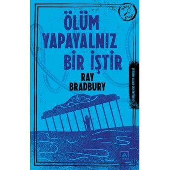 Ölüm Yapayalnız Bir Iştir Ray Bradbury