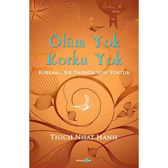 Ölüm Yok Korku Yok Thich Nhat Hanh