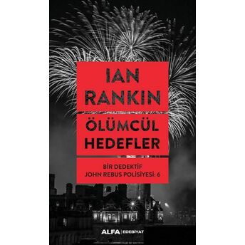 Ölümcül Hedefler - Bir Dedektif John Rebus Polisiyesi 6 Ian Rankin