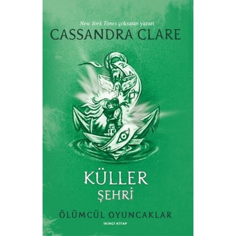 Ölümcül Oyuncaklar 2 Küller Şehri Cassandra Clare