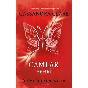 Ölümcül Oyuncaklar 3 Camlar Şehri Cassandra Clare