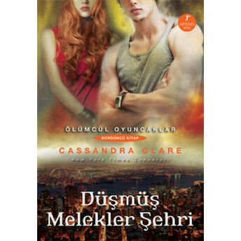 Ölümcül Oyuncaklar 4 Düşmüş Melekler Şehri Cassandra Clare