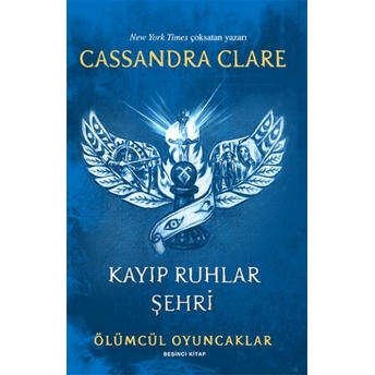 Ölümcül Oyuncaklar 5 Kayıp Ruhlar Şehri Cassandra Clare