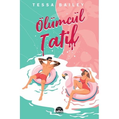 Ölümcül Tatil Tessa Bailey